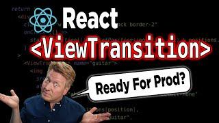 Reacts New ViewTransition Component Is A Little Flakey