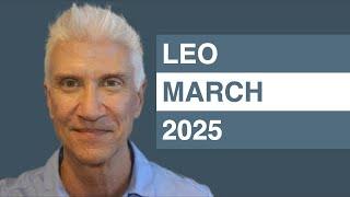 LEO March 2025 Forecast - Amazing Predictions!