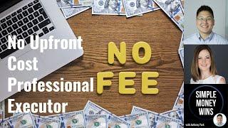 E331 No Upfront Cost to Name a Professional Executor