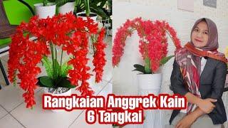 Rangkaian Anggrek Kain 6 Tangkai II Cara Merangkai Bunga Artificial