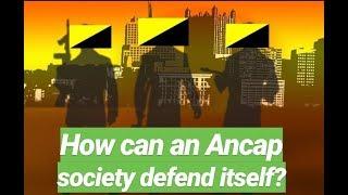 How can an Ancap Society defend itself?