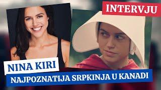 Nina Kiri - Najpoznatija Srpkinja u Kanadi | Život u Kanadi