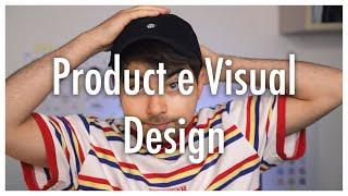 COME E PERCHÉ HO SCELTO PRODUCT E VISUAL DESIGN