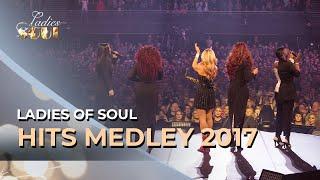 Ladies of Soul 2017 | Hits Medley