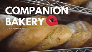 FOOD IS LOVE Ep 301- Breaking Bread - Companion Bakery