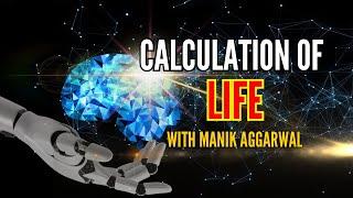 CALCULATION OF LIFE BY MR. MANIK AGGARWAL | FOREVER LIVING PRODUCTS | FLP INDIA