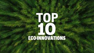 Top 10 Eco Innovations Changing the World