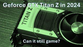 Nvidia Geforce GTX Titan Z | Can It Still Game?