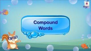 Compound Words | English Grammar & Composition Grade 3 | Periwinkle