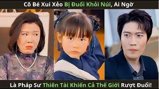Cô Bé Xui Xẻo Bị Đuổi Khỏi Núi, Ai Ngờ Là Pháp Sư Thiên Tài Khiến Cả Thế Giới Rượt Đuổi!