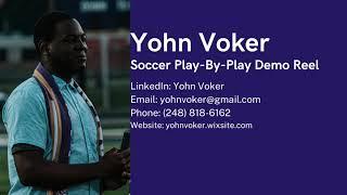 Yohn Voker Soccer Play By Play Demo Reel + Full Half