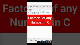 #39 C program to find Factorial of a Number using For Loop | C Programming #shorts