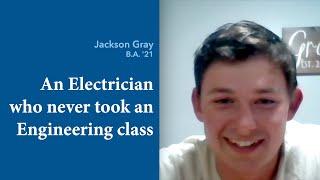 Jackson Gray, B.A. '21, on Growing in Maturity