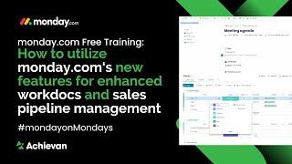 monday.com Free Training: How to utilize monday.com‘s new features for enhanced workdocs