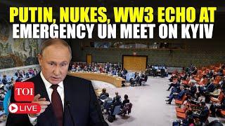 LIVE | Putin's WW3 Threat Roils West: UN Holds Crucial Meet On Ukraine War | RUSSIA