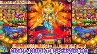 Mecha Xiuxian H5 Server GM - Unlimited Recharge + Code Gm Tools  ,  Instant Max Level