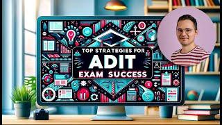 Top Strategies for ADIT Exam Success —  [ADIT Exam Preparation Tips]