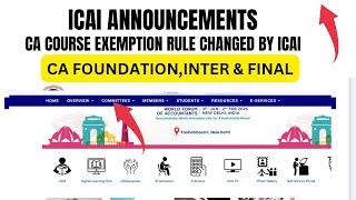 ICAI ANNOUNCEMENT CA NEW Course Rule Changed by ICAI ! | CA New Course Exemption Rule Complete info