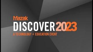 Mazak DISCOVER 2023. Learn More. Do More. Make More.