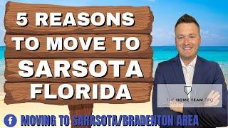 5 Reasons To Move To Sarasota, Florida! | Moving To Sarasota