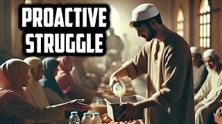 Proactive Struggle: Gaining Divine Support through Service and Humility