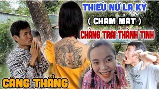 Căng Thẳng - Chàng Trai "Thành Tinh" Chạm Mặt "Thiếu Nữ Lạ Kỳ" Tiết Lộ Nhiều Điều Bí Ẩn