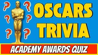 Ultimate Oscars Trivia: Can You Score 100%? | Academy Awards Quiz