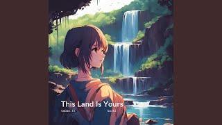 This Land Is Yours