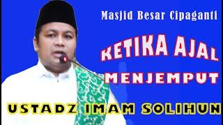 KETIKA AJAL MENJEMPUT