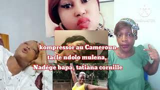 kompressor au Cameroun se réjouit ndolo mulena est en dé.pression avec Nadège bapa, tatiana cornille