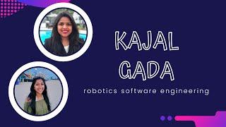 Working as a Robotics Software Engineer ft. Kajal Gada || Tech Girl Thursdays Ep 3