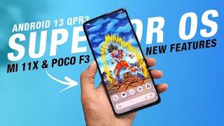 Superior OS Thirteen Official For Mi 11X & POCO F3 | Android 13 QPR3 | New Features & More
