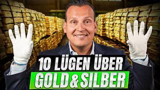 Gold und Silber: Die 10 größten Irrtümer!