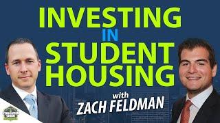 Investing in Student Housing with Zack Feldman