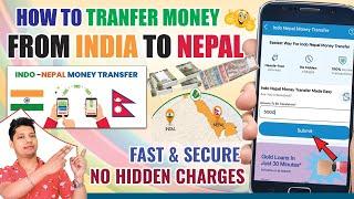 How to transfer money from India to Nepal | India to Nepal money transfer | fast money transfer