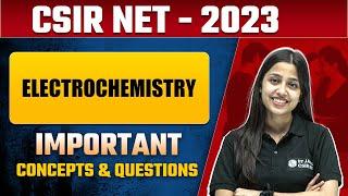 Important Concepts & Questions of Electrochemistry | CSIR NET 2023