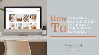 How to create a recipe index in Showit for a food blogger