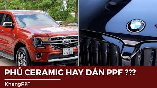 NÊN PHỦ CERAMIC HAY DÁN PPF ? | KhangPPF