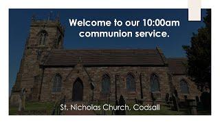 St. Nicholas Church Codsall - 10:00am Parish Communion - Sunday 16th January 2022.