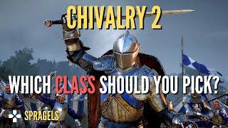 How To Pick The Right Class In Chivalry 2!