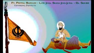 Upcoming Tracks - Preview -- Pritpal Singh Bargari Late Bapu Joga Singh Jogi - & More