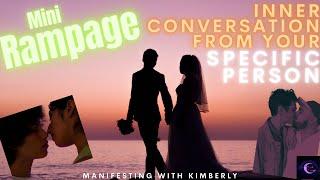 mini RAMPAGE Inner Conversation from SPECIFIC PERSON | Manifesting with Kimberly | Law of Assumption