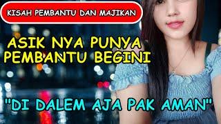 Ternyata Pembantuku Tak Hanya Pandai Memijat || Cerita Dewasa #ceritapendek #love