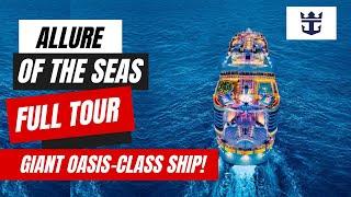 Allure of the Seas Full Cruise Ship Tour 2024 | Amazing Oasis-Class Ship From Royal Caribbean