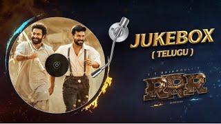 RRR Songs Jukebox (Telugu) | NTR, Ram Charan | MM Keeravaani | SS Rajamouli Song Video 2022