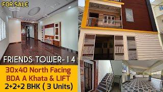 Friends Tower 14 | JP Nagar BDA 30x40 North Facing 3 Units of 2BHK with Lift SOLD OUT