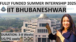  IIT Bhubaneswar Summer Internship 2025 | ₹15K Stipend | Apply Now!