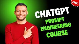 Learn From ChatGPT 5 Prompt Engineering BootCamp | Google Recommended Course Free