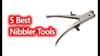 Best Nibbler Tools buy in 2019