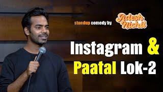 Instagram & Pataal Lok 2 | Standup Comedy by Adesh Nichit